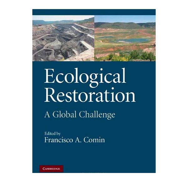 Ecological Restoration: A global Challenge